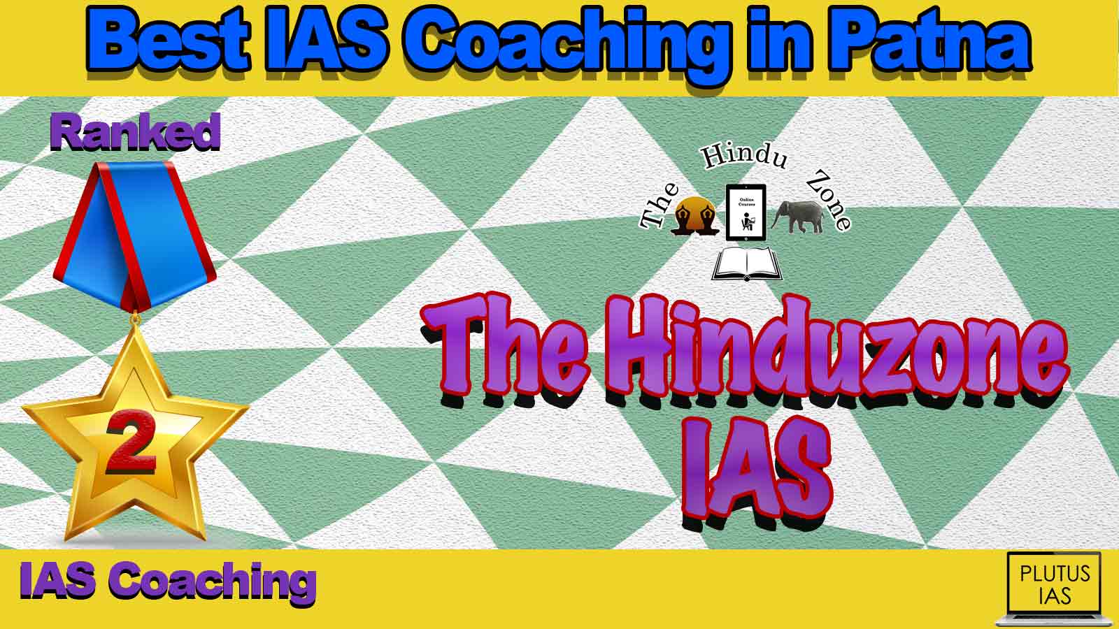 Best IAS Coaching in Patna Best IAS Coaching in Patna