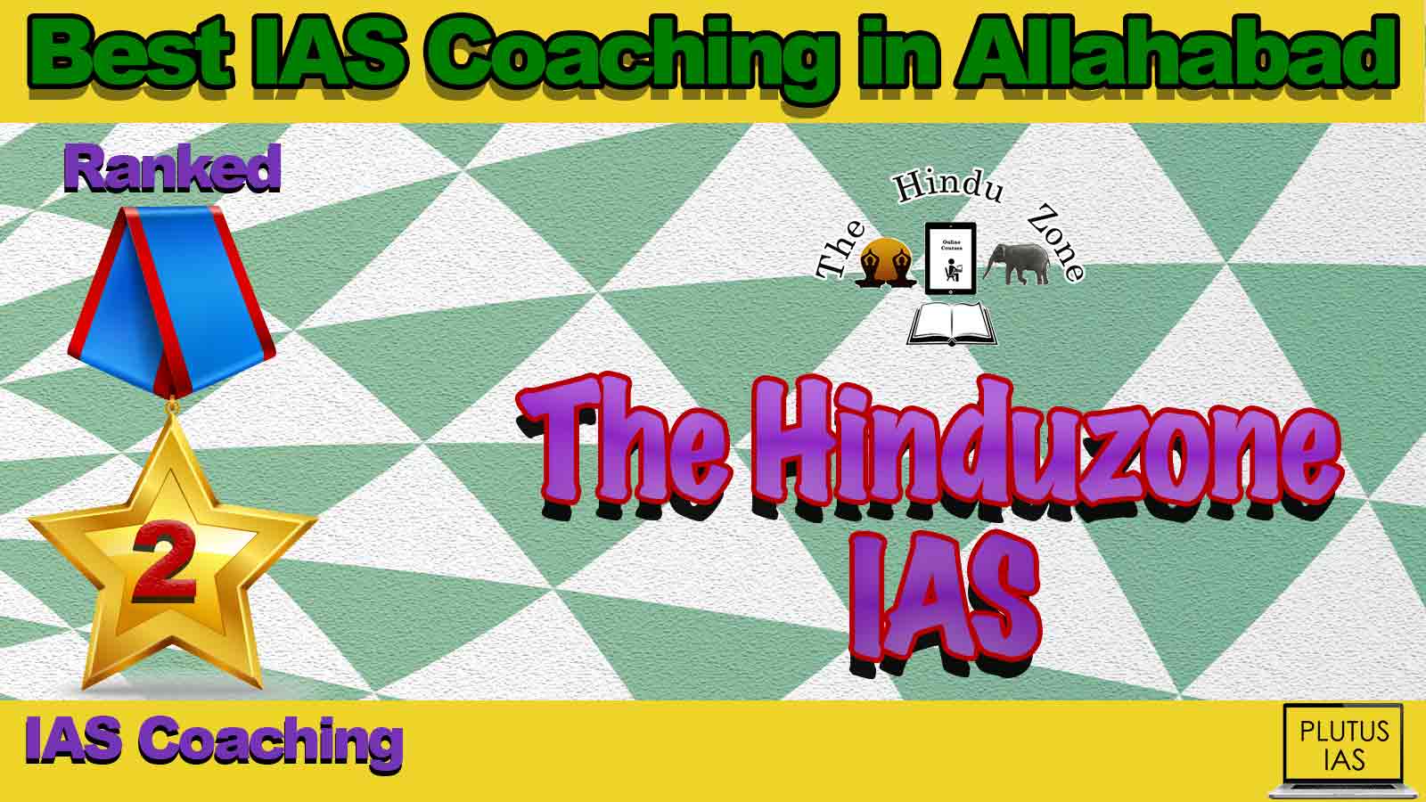 Best IAS Coaching in Allahabad Best IAS Coaching in Allahabad