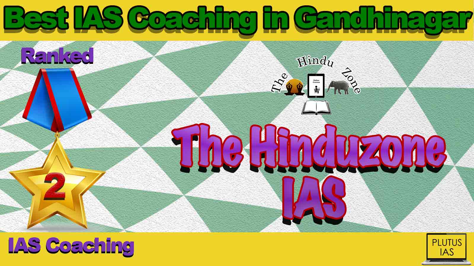 Top IAS Coaching in Gandhinagar