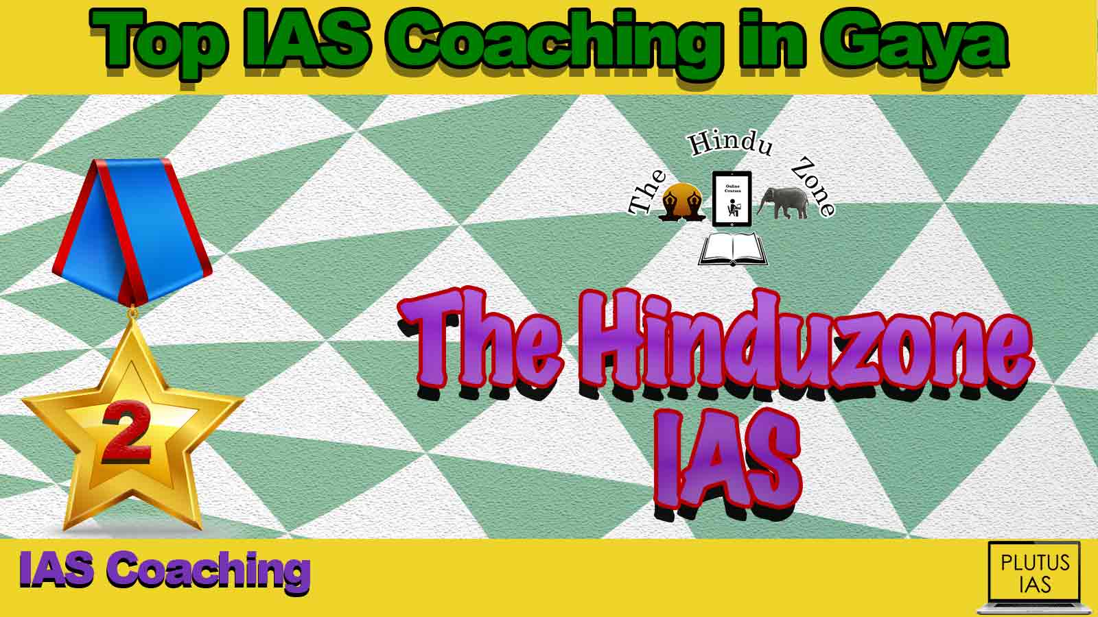 Top IAS Coaching in Gaya Top IAS Coaching in Gaya