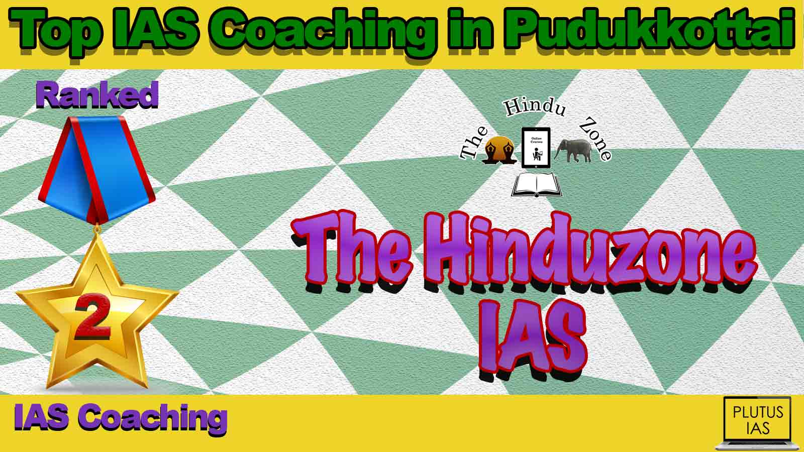 Best IAS Coaching in Pudukkottai Best IAS Coaching in Pudukkottai