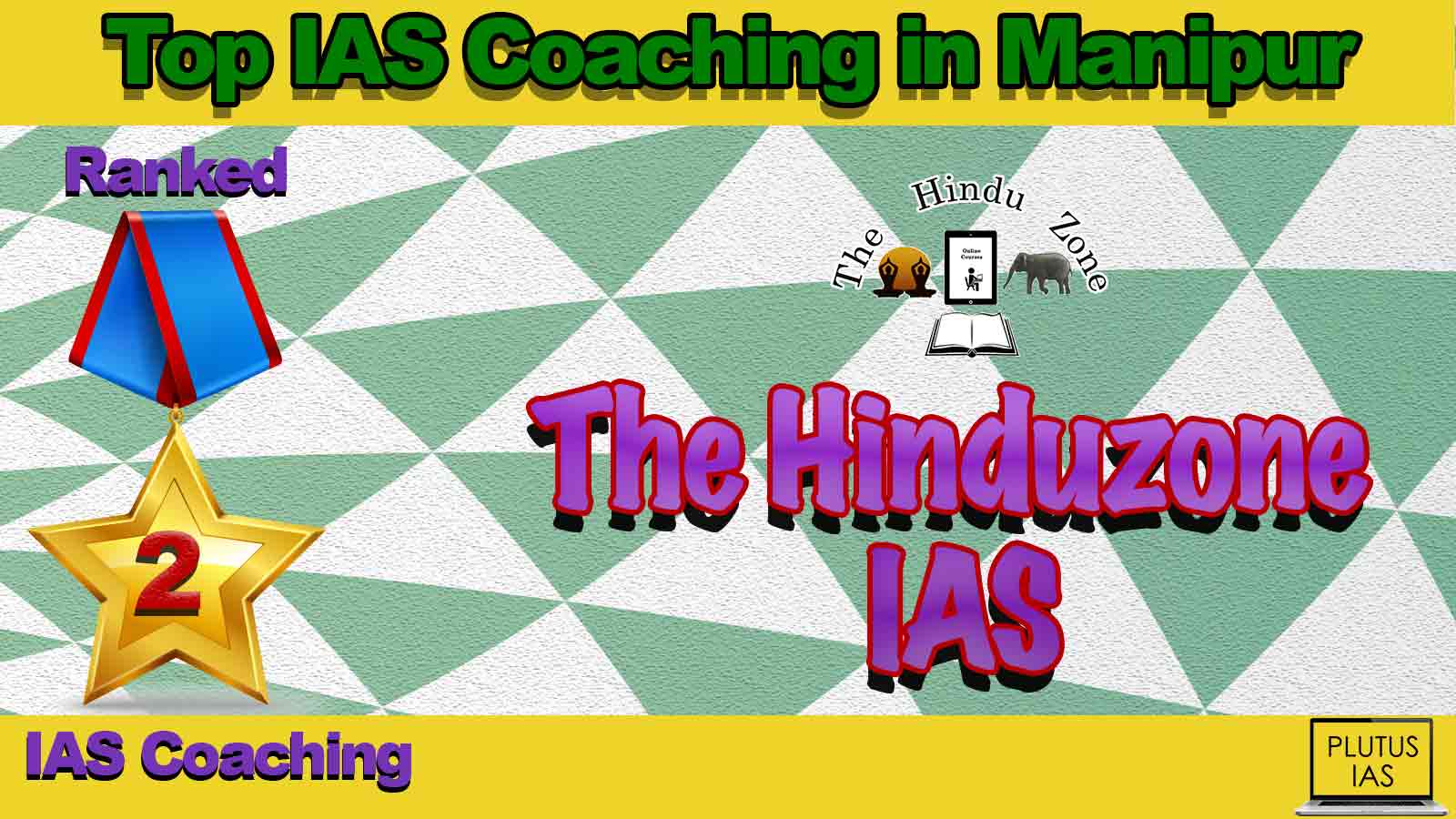 Best IAS Coaching in ManipurBest IAS Coaching in Manipur