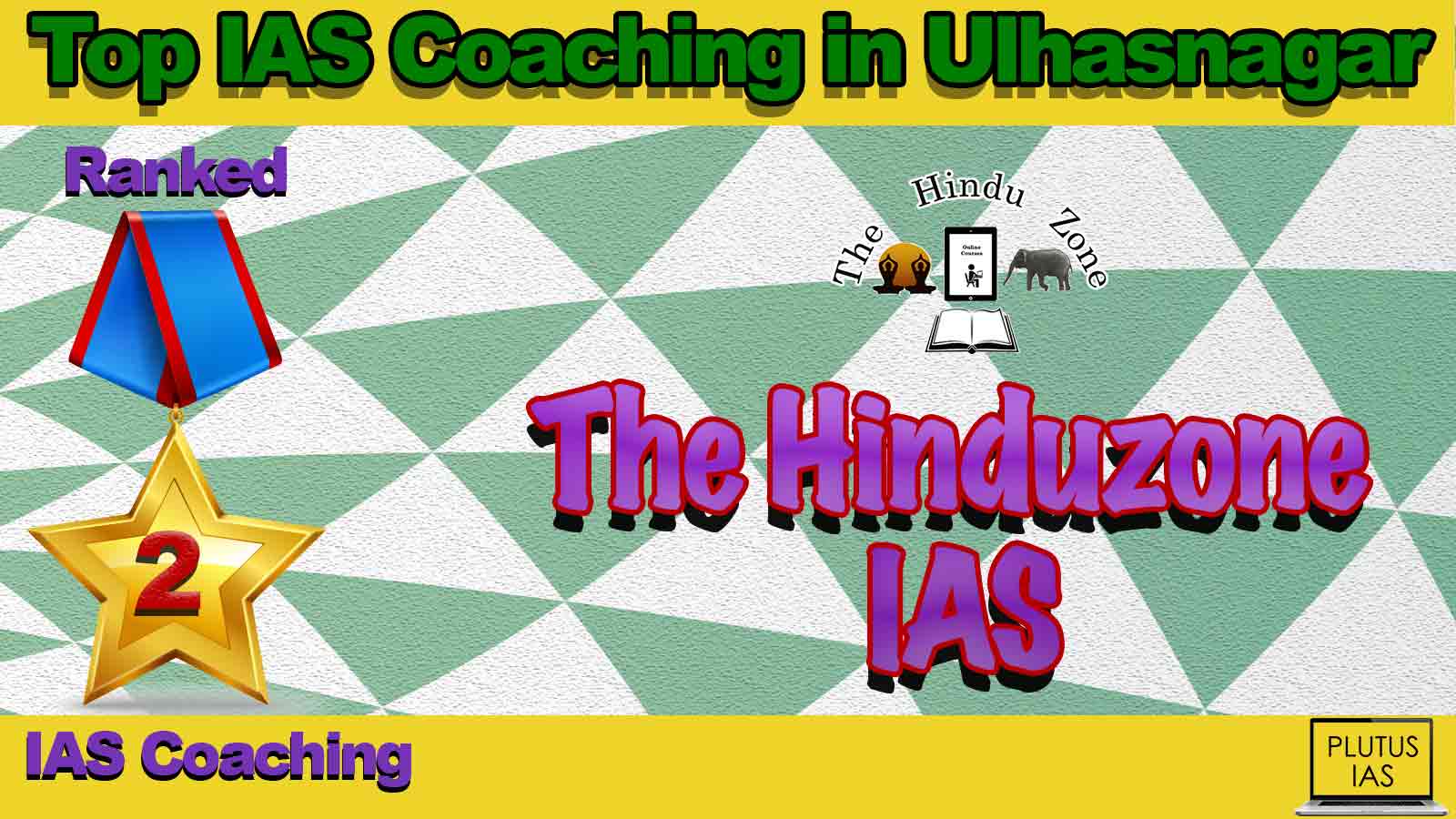 Best IAS Coaching in Ulhasnagar Best IAS Coaching in Ulhasnagar