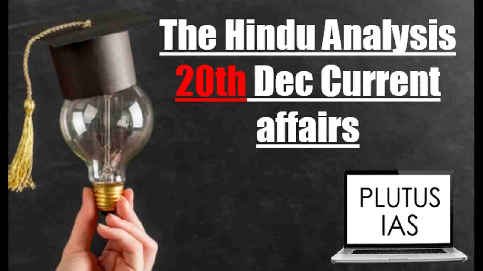 The Hindu Analysis 20 December