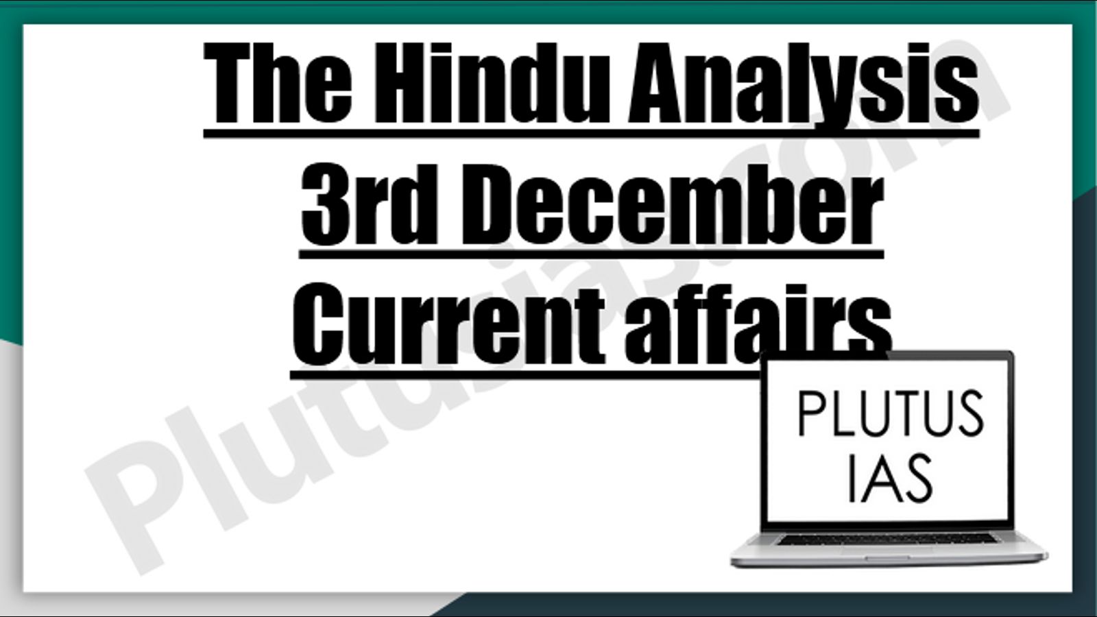 The Hindu Analysis 3 December Current Affairs