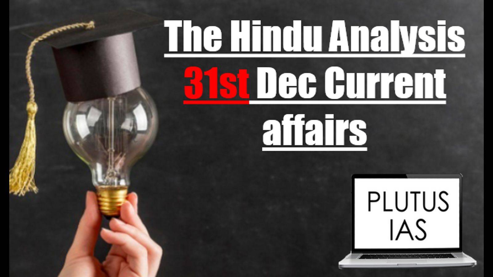 The Hindu Analysis 31 December