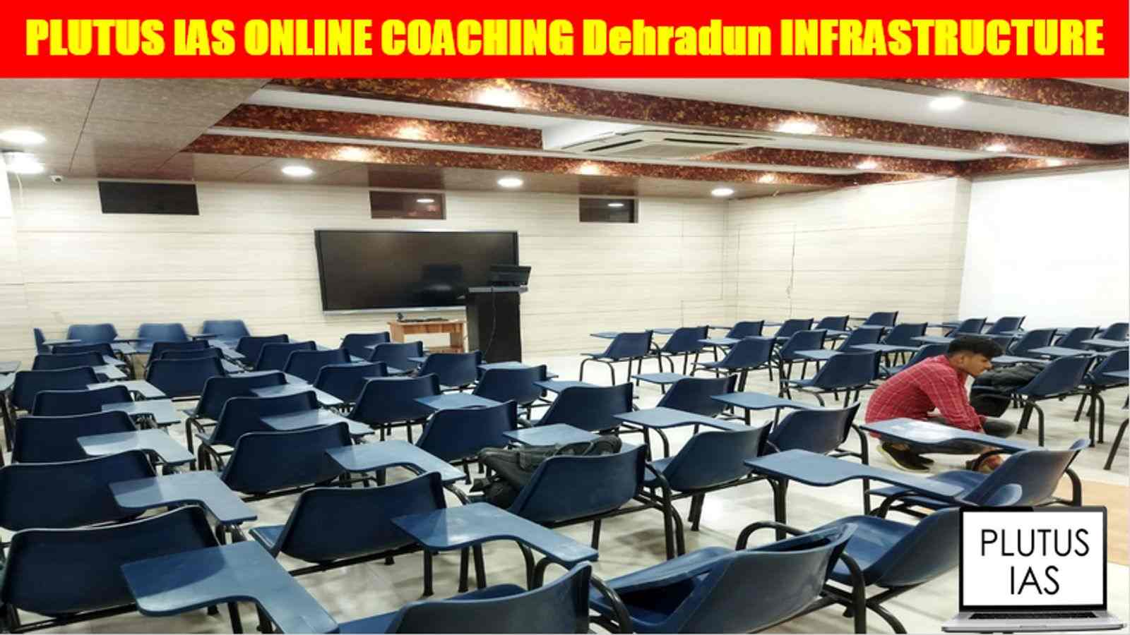 Plutus IAS Online Coaching Dehradun Infrastructure