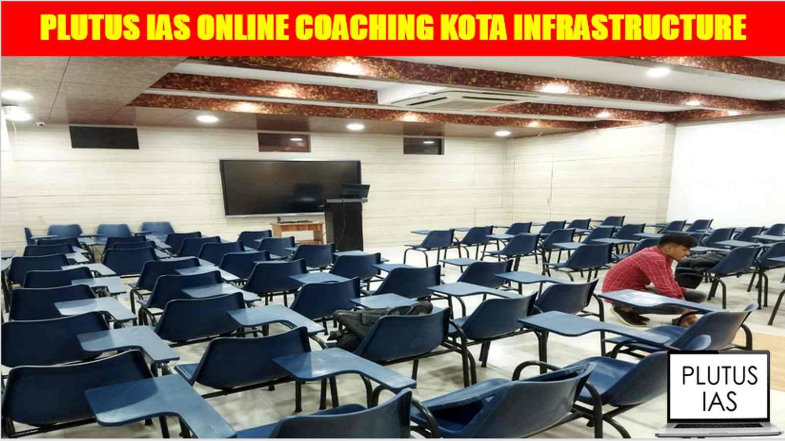 Plutus IAS Online Coaching Kota Infrastructure