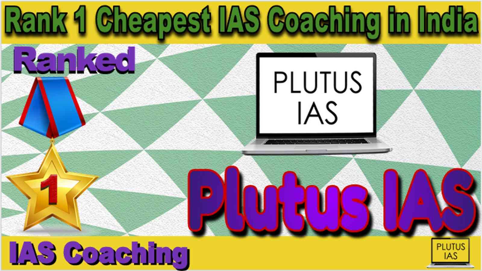Rank 1 Cheapest IAS Coaching in India