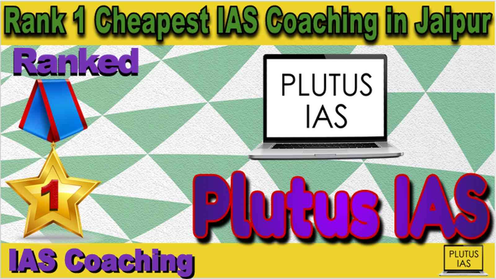 Rank 1 Cheapest IAS Coaching in Jaipur