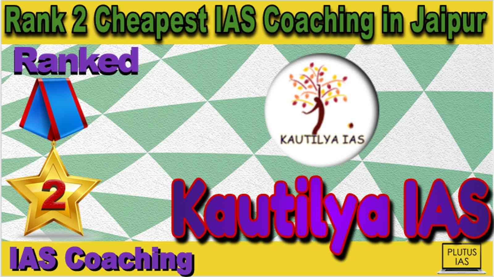 Rank 2 Cheapest IAS Coaching in Jaipur