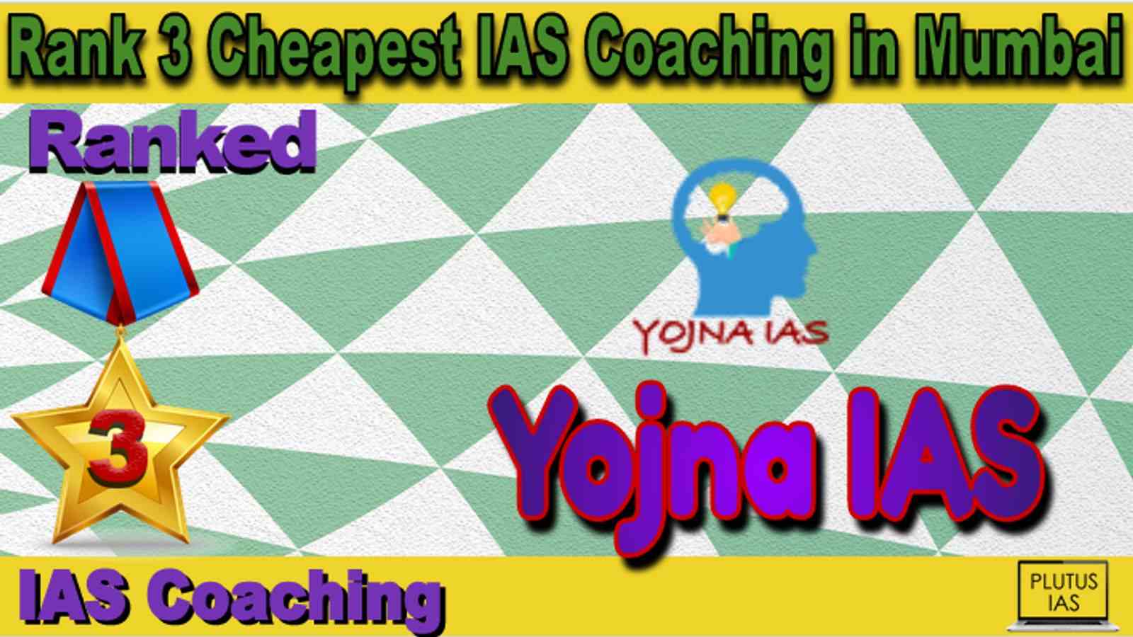 Rank 3 Cheapest IAS Coaching in Mumbai