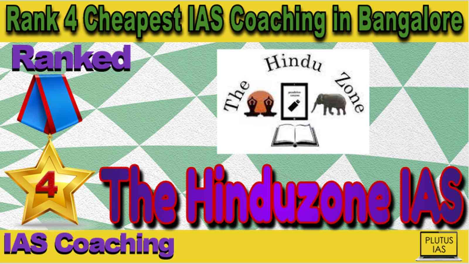Rank 4 Cheapest IAS Coaching in Bangalore