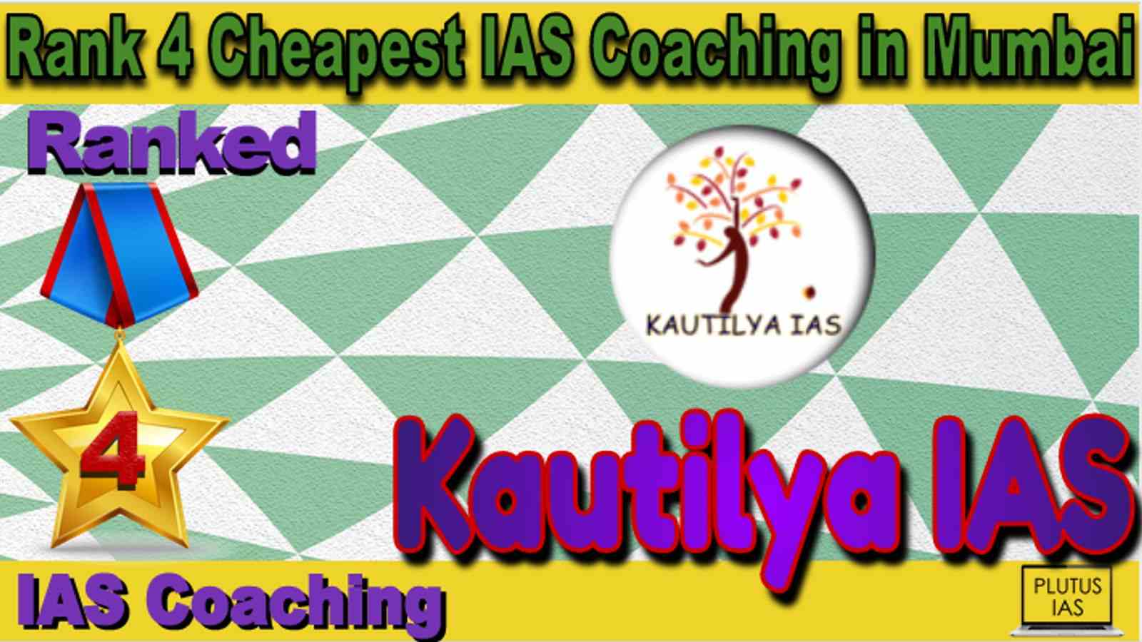 Rank 4 Cheapest IAS Coaching in Mumbai