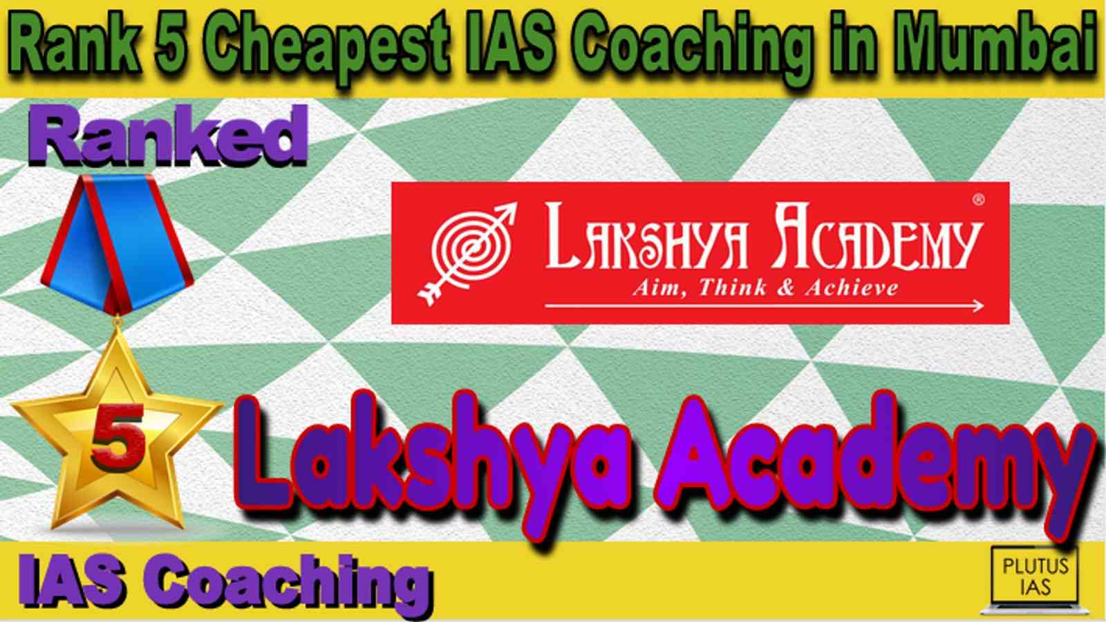 Rank 5 Cheapest IAS Coaching in Mumbai
