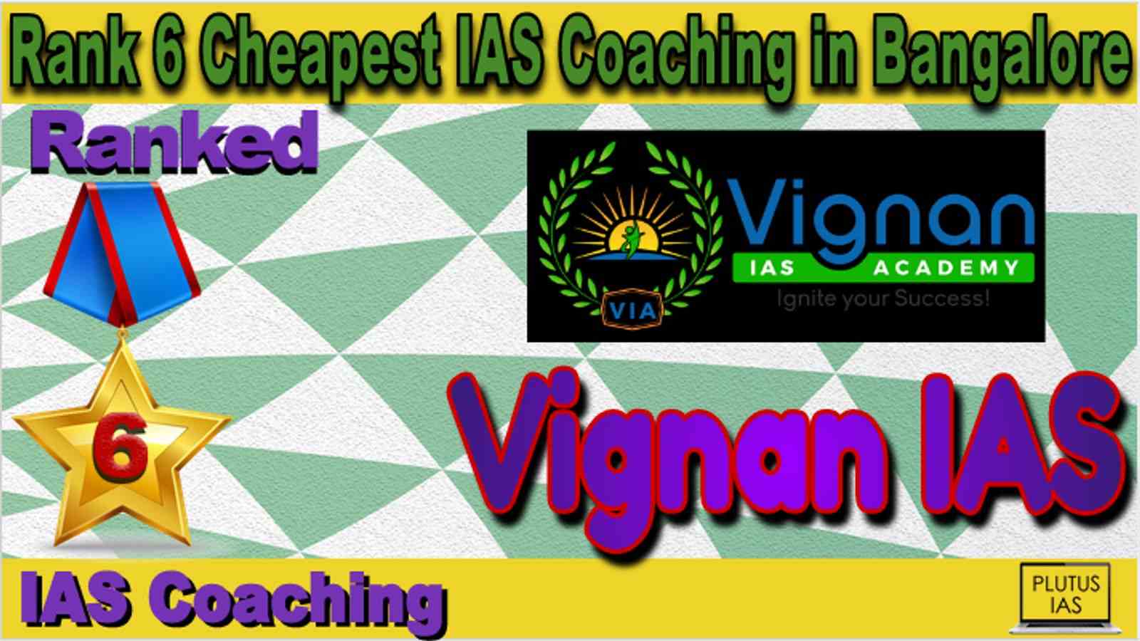 Rank 6 Cheapest IAS Coaching in Bangalore