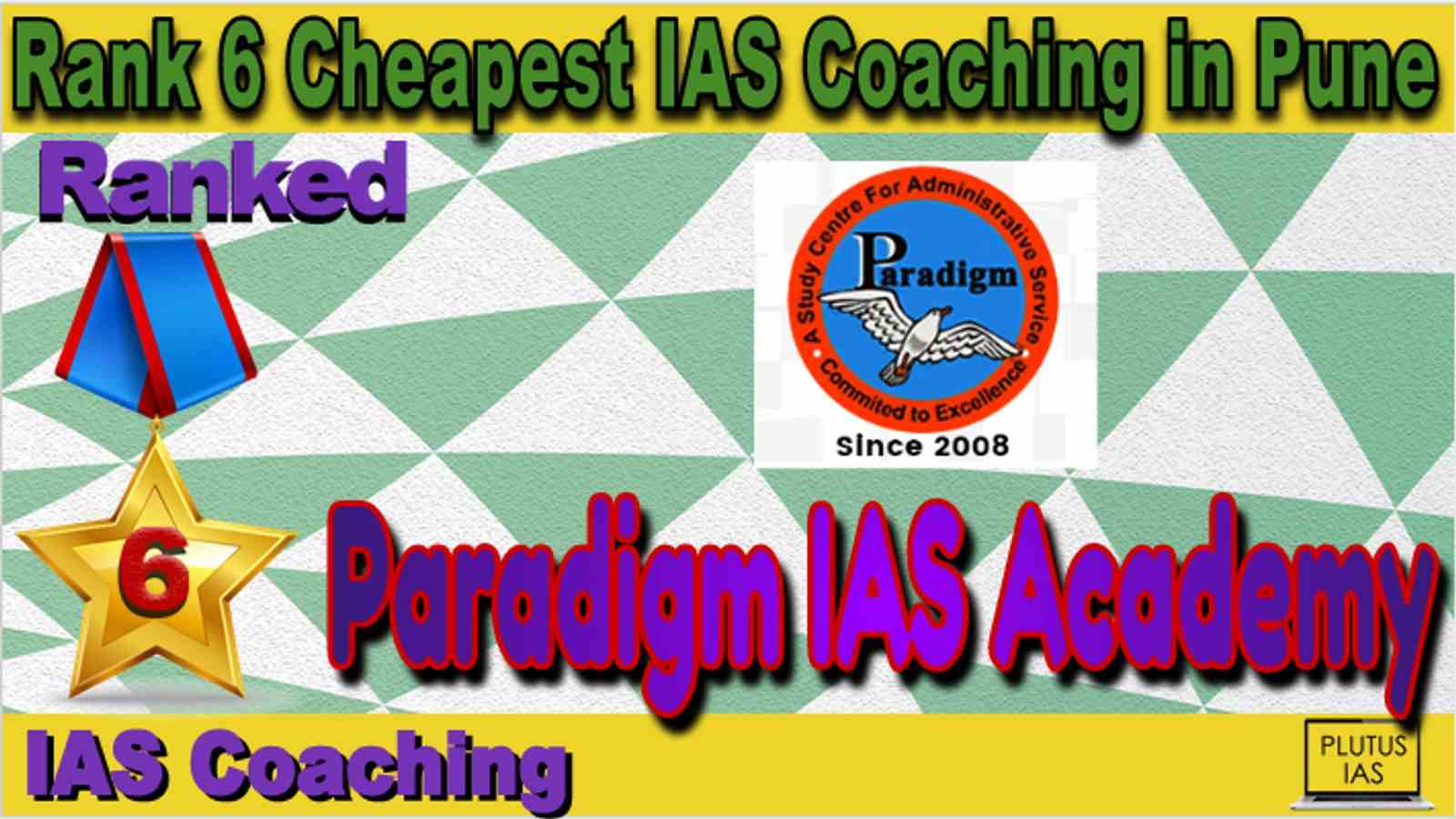 Rank 6 Cheapest IAS Coaching in Pune