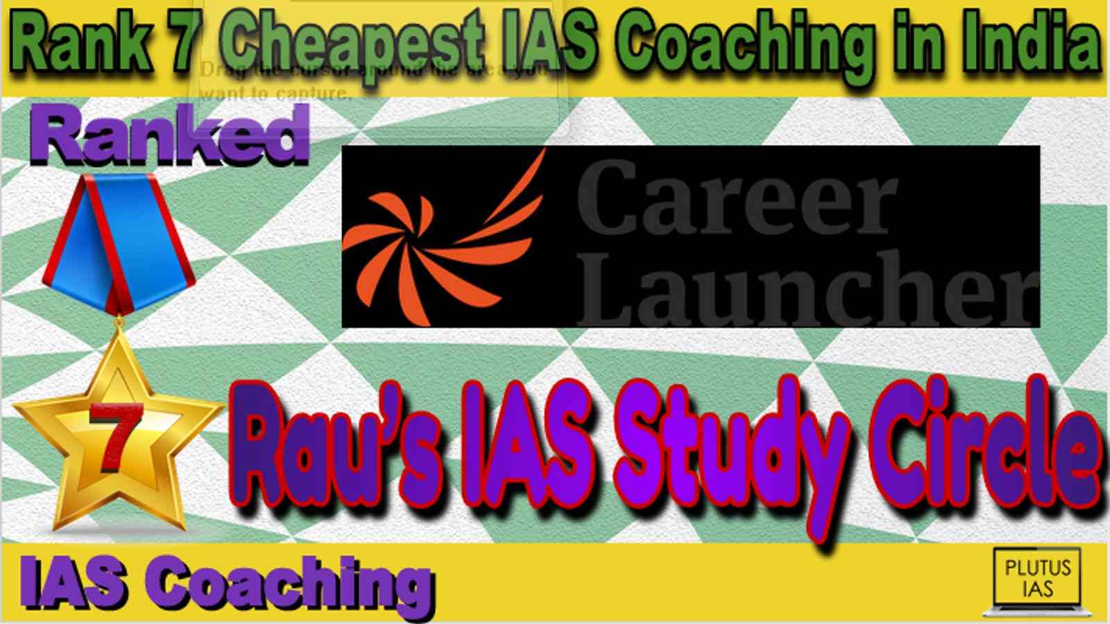 Rank 7 Cheapest IAS Coaching in India
