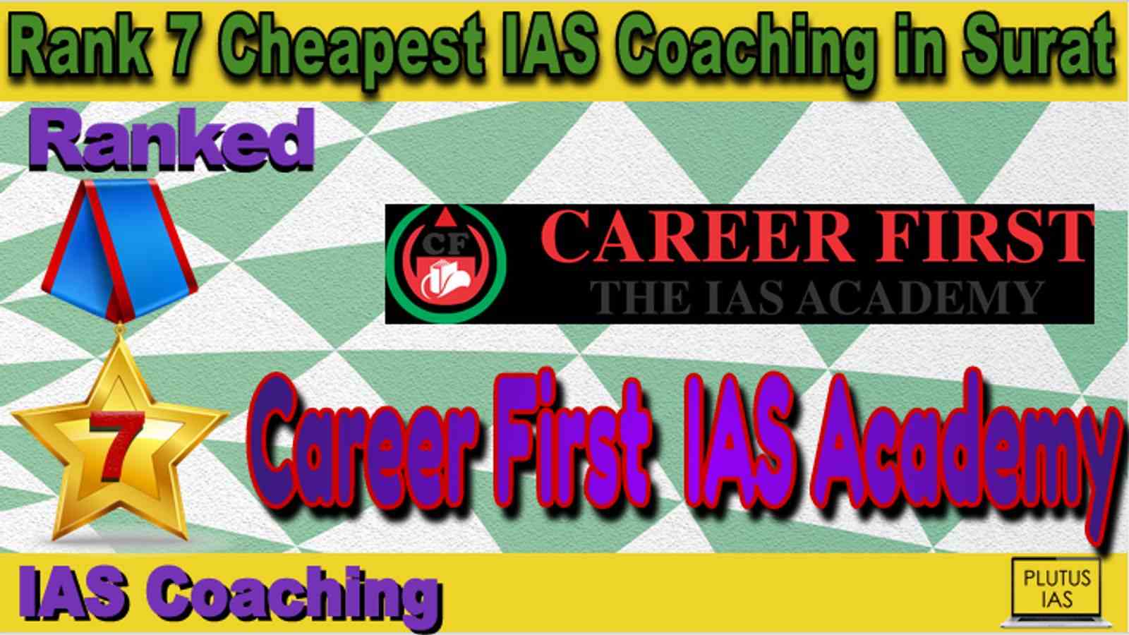 Rank 7 Cheapest IAS Coaching in Surat