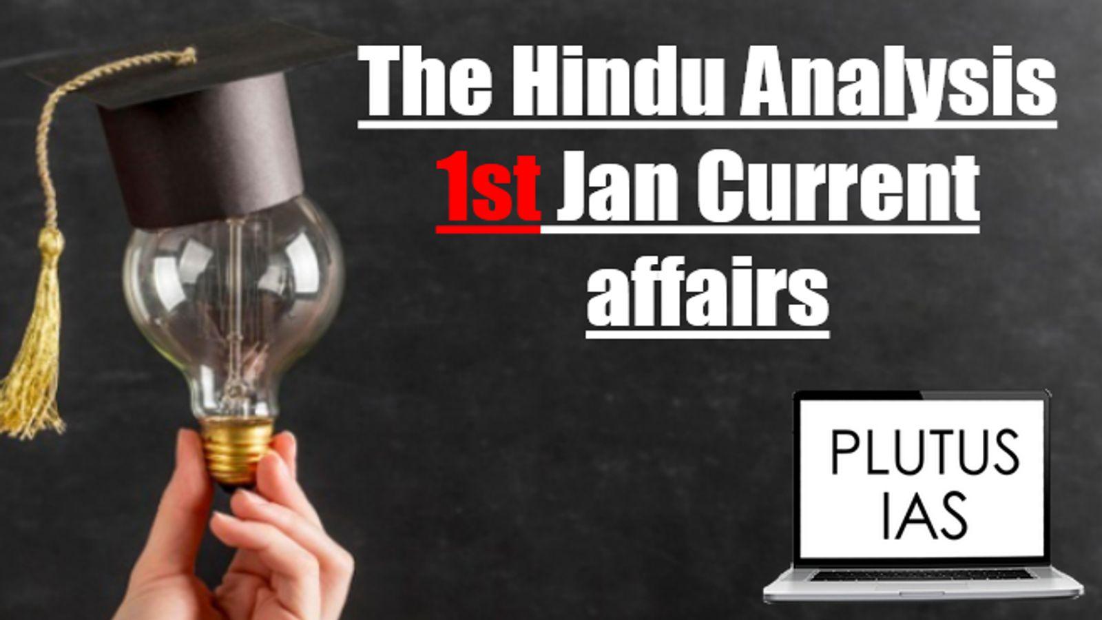 The Hindu Analysis 1 January