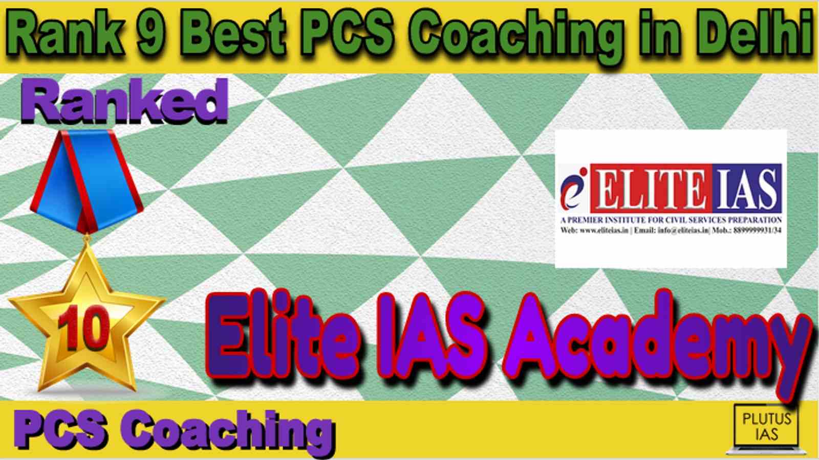 Rank 10 Best PCS Coaching in Delhi