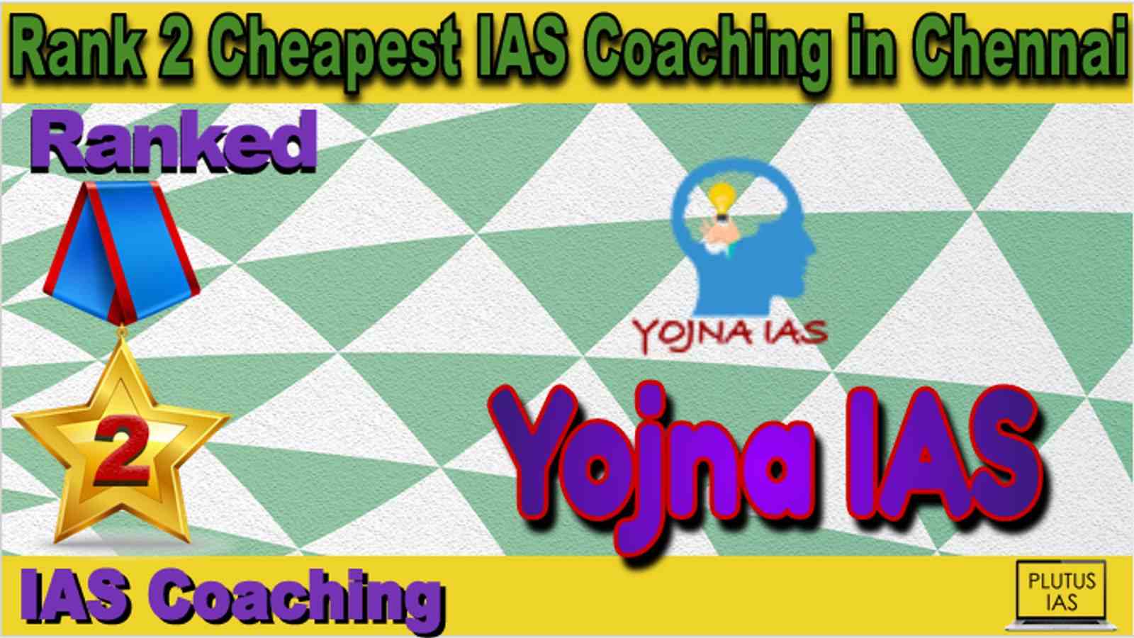 Rank 2 Cheapest IAS Coaching in Chennai