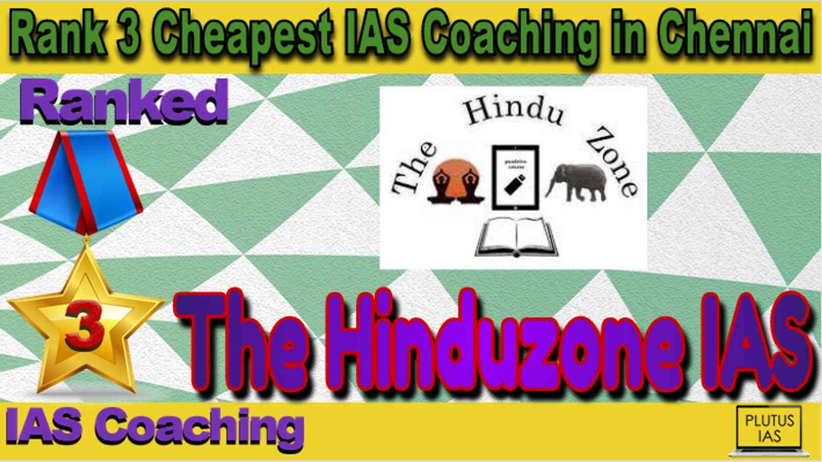 Rank 3 Cheapest IAS Coaching in Chennai