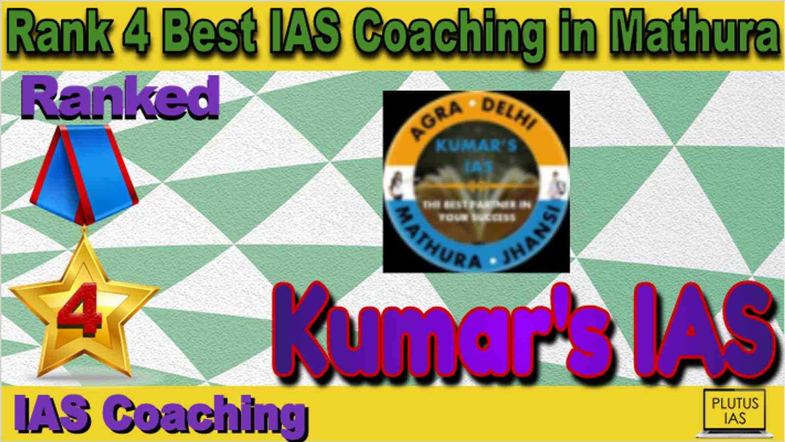 Rank 4 Best IAS Coaching in Mathura