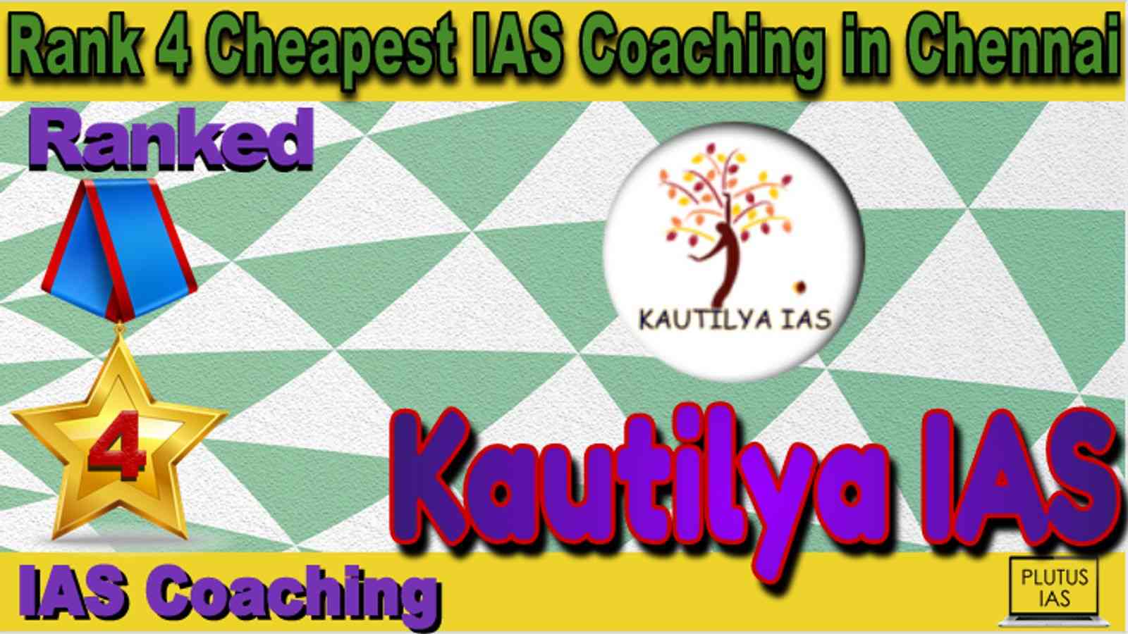 Rank 4 Cheapest IAS Coaching in Chennai