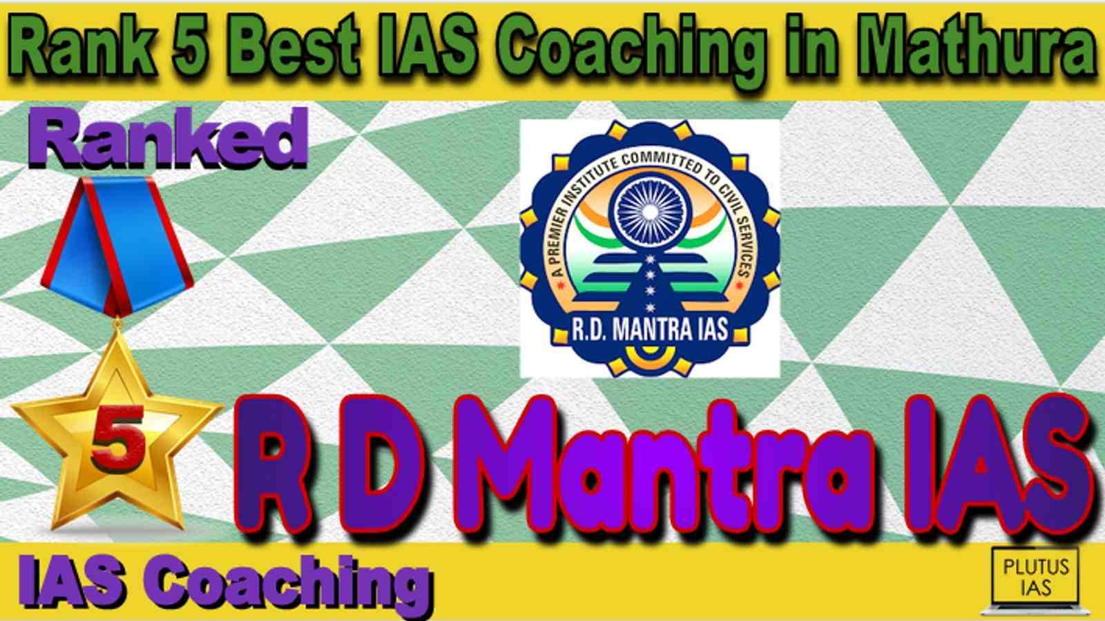 Rank 5 Best IAS Coaching in Mathura