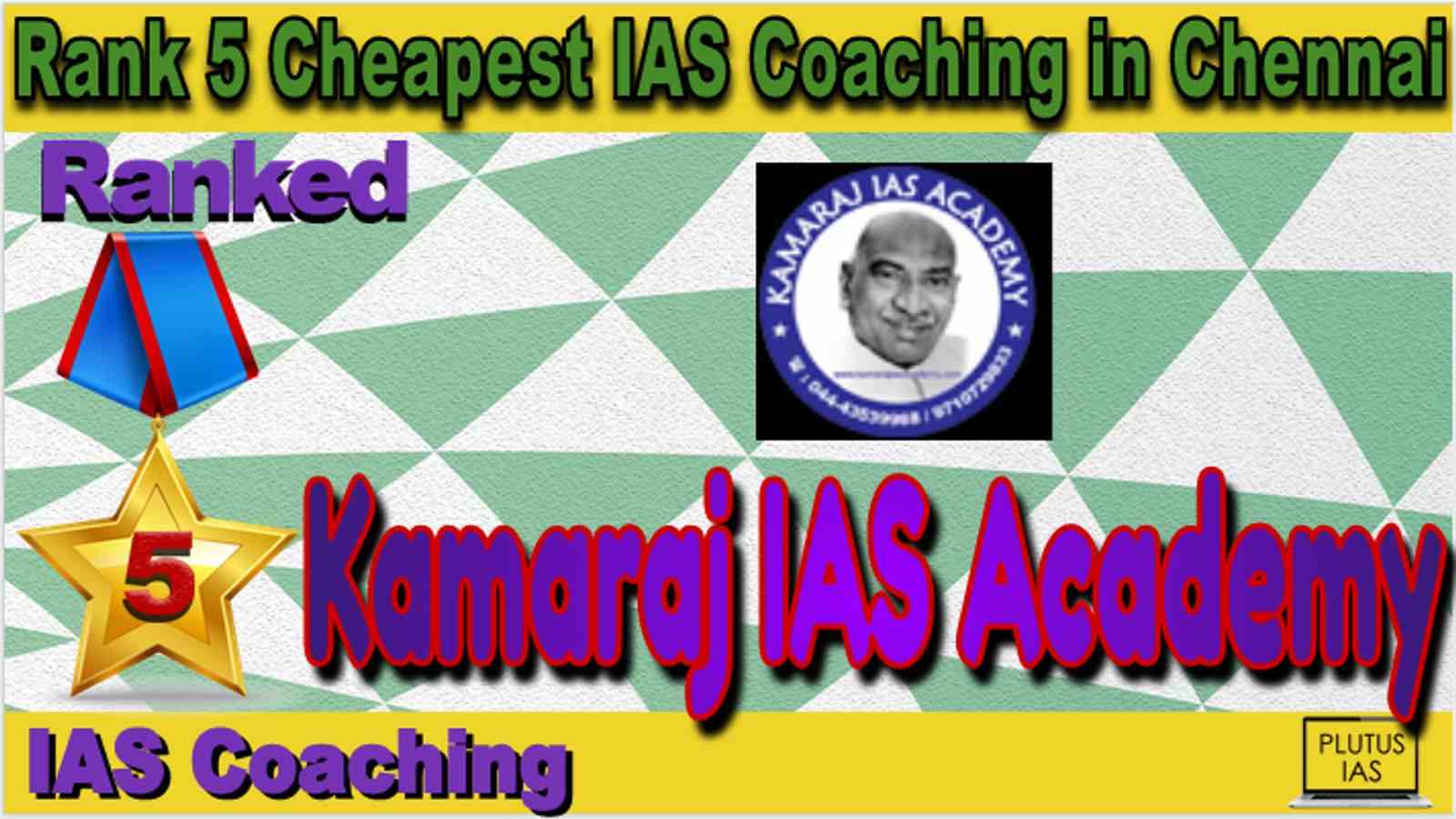Rank 5 Cheapest IAS Coaching in Chennai