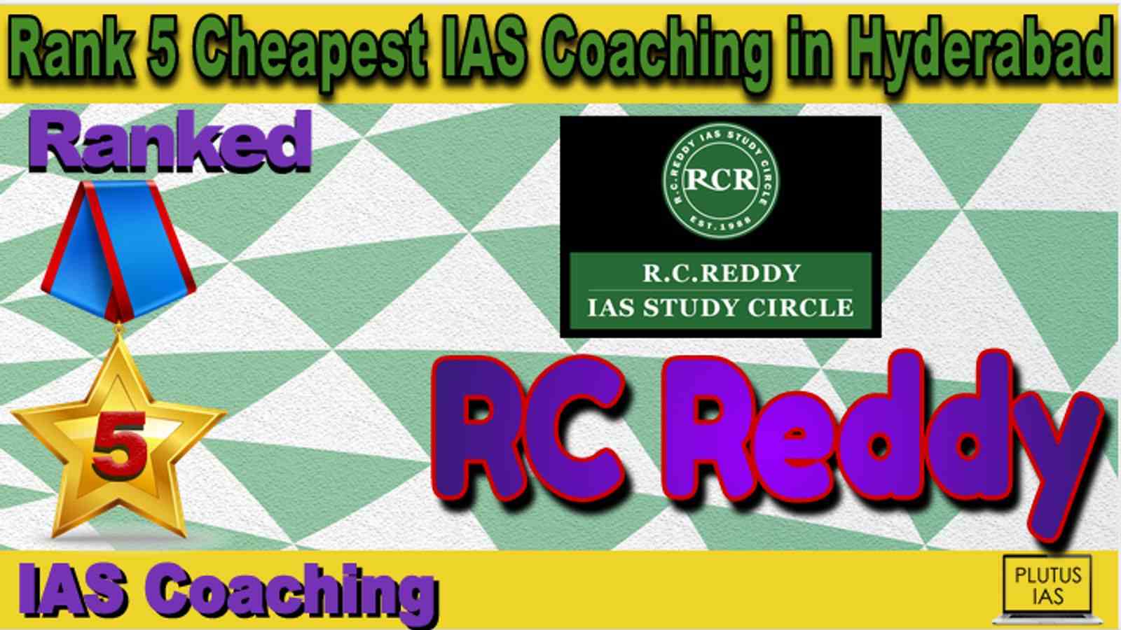 Rank 5 Cheapest IAS Coaching in Hyderabad