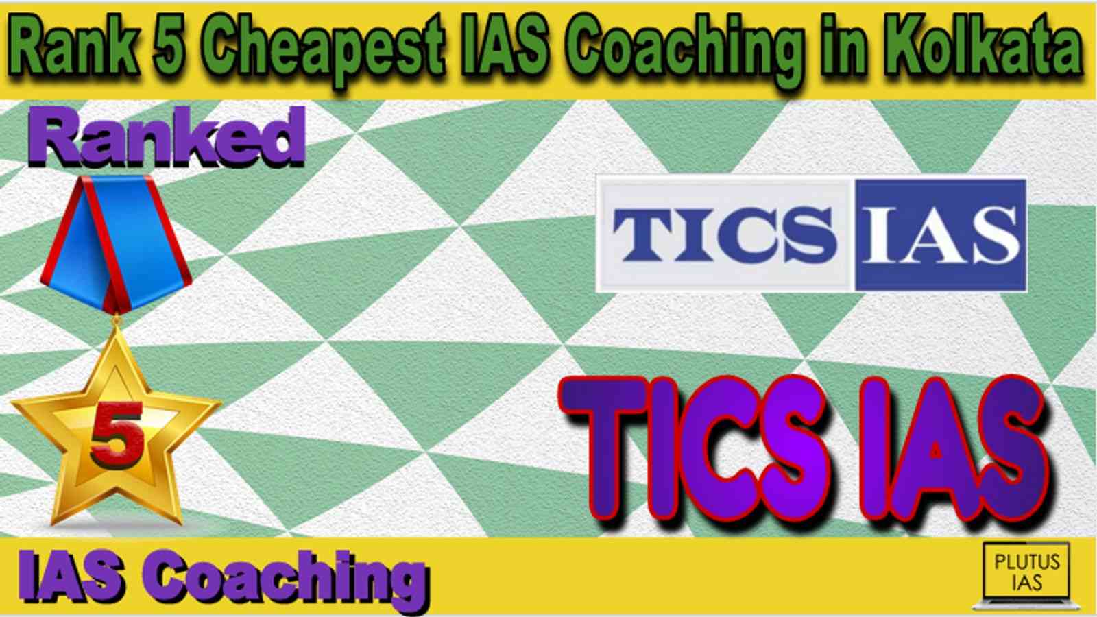 Rank 5 Cheapest IAS Coaching in Kolkata
