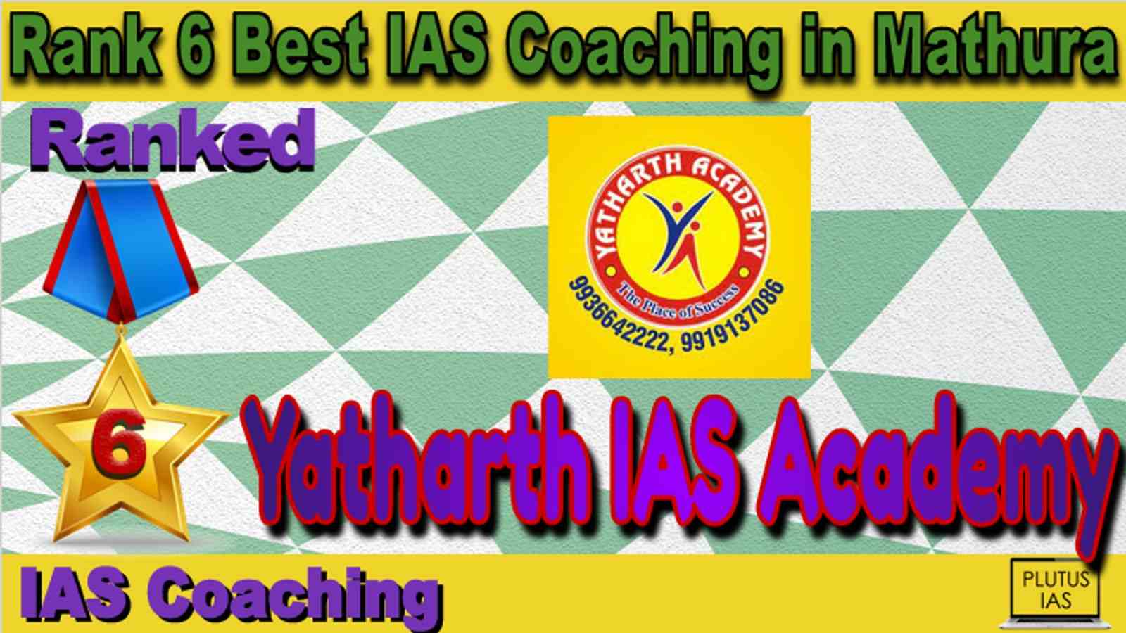Rank 6 Best IAS Coaching in Mathura