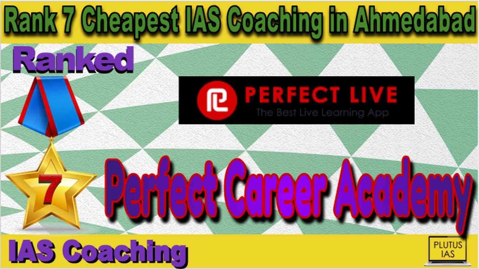 Rank 7 Cheapest IAS Coaching in Ahmedabad
