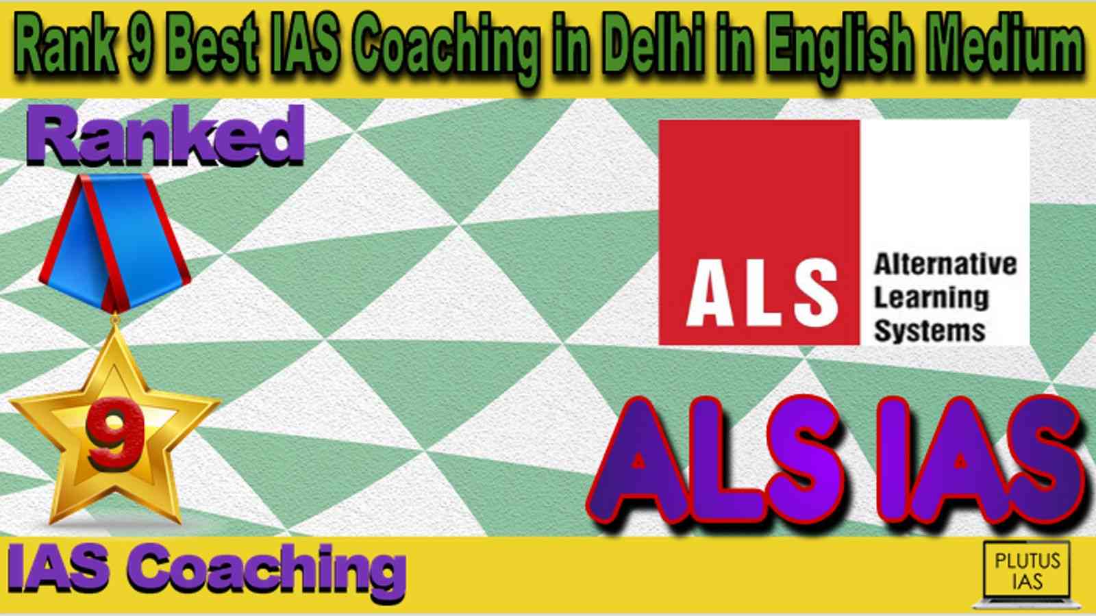 Rank 9 Best IAS Coaching in Delhi in English Medium