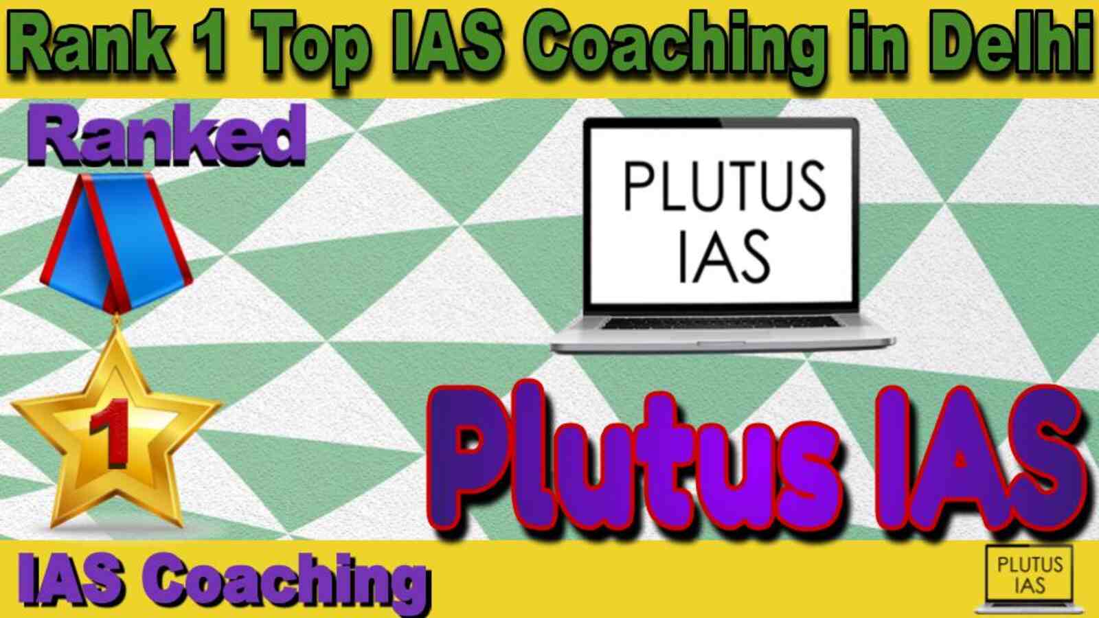 Top IAS Coaching in Delhi. Best IAS Coaching in Delhi.