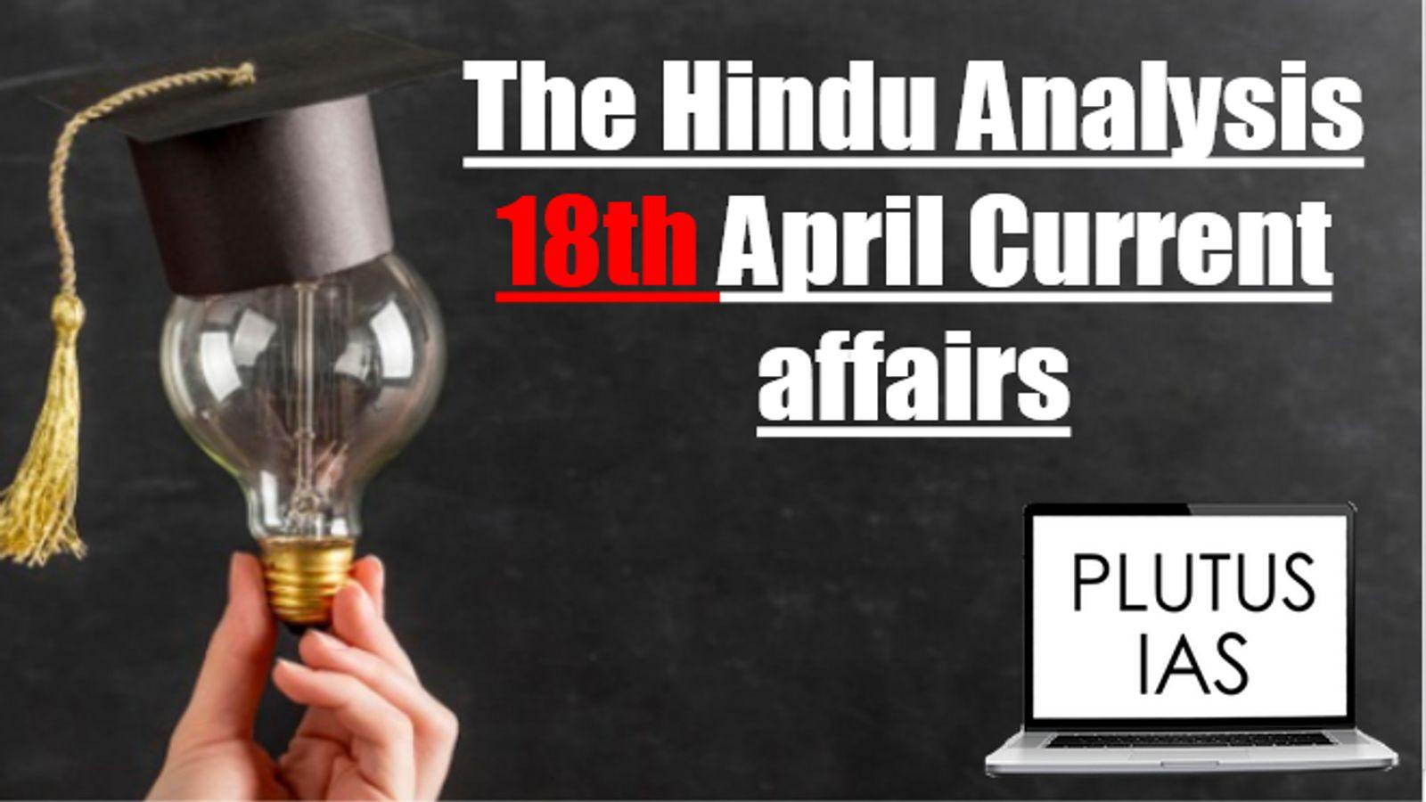 Today Current Affairs 18th April