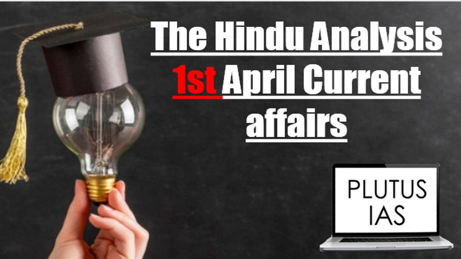 Today Current Affairs 1st April