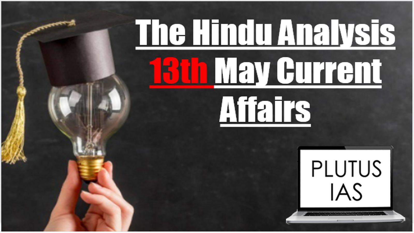 Today Current Affairs 13th May