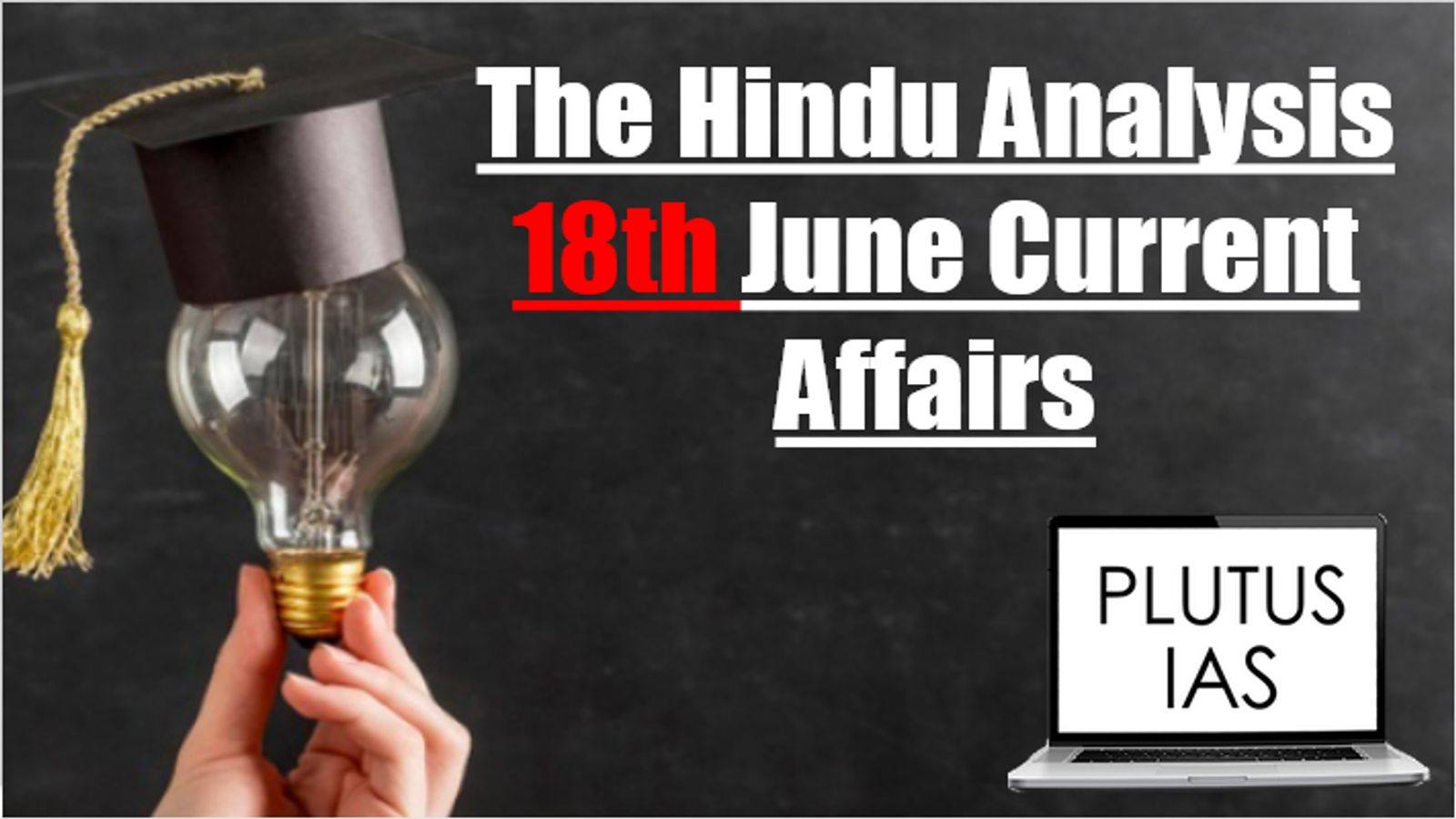 Today Current Affairs 18th June