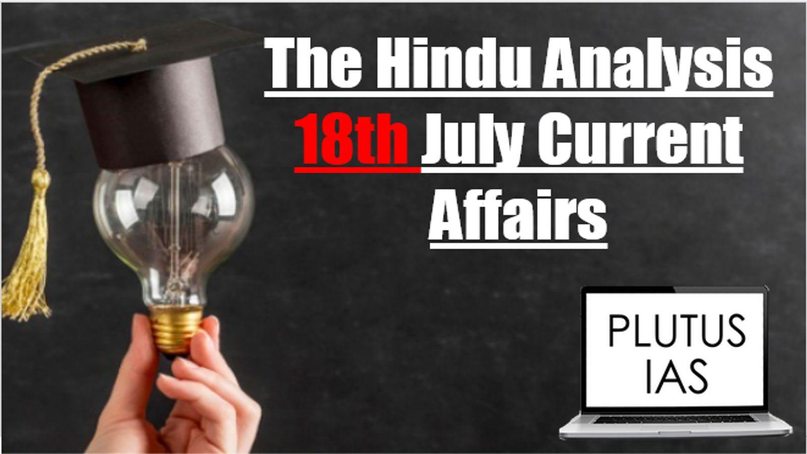 Today Current Affairs 18th July