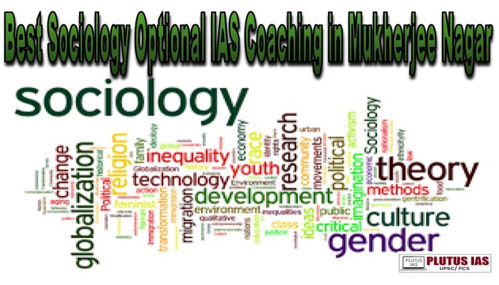 Best Sociology Optional IAS Coaching in Mukherjee Nagar