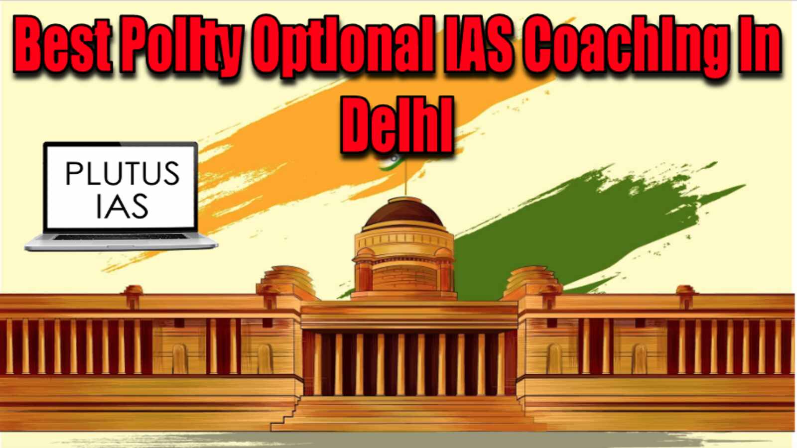 Best Polity optional IAS Coaching in Delhi