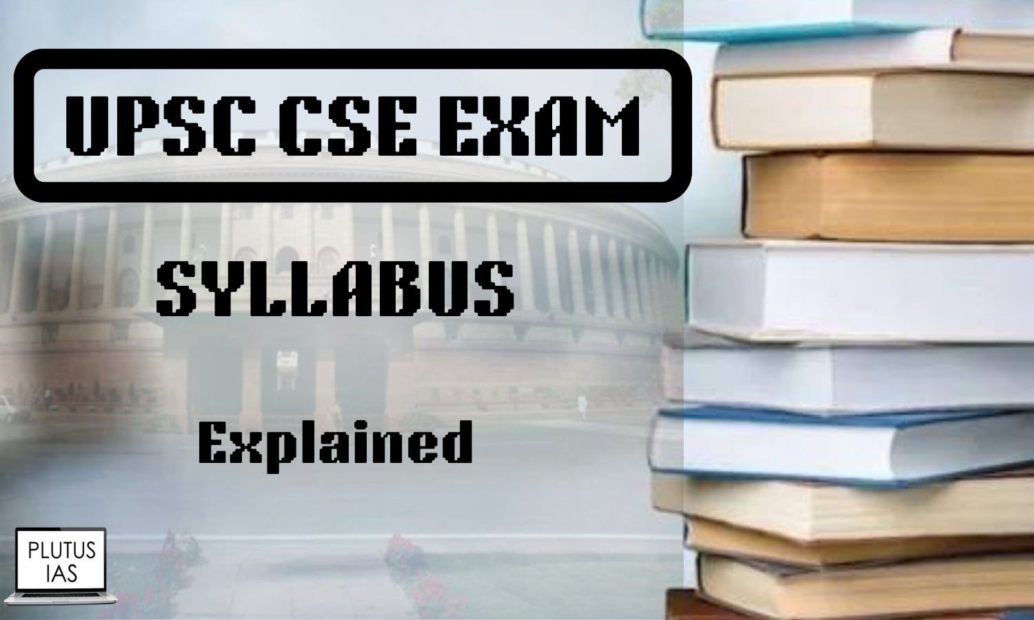 syllabus for UPSC CSE exam