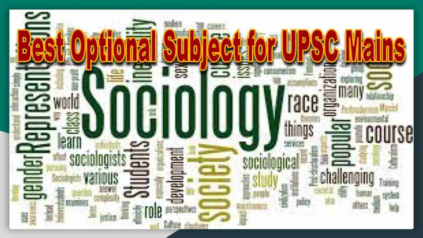 Top Optional Subject for UPSC Mains