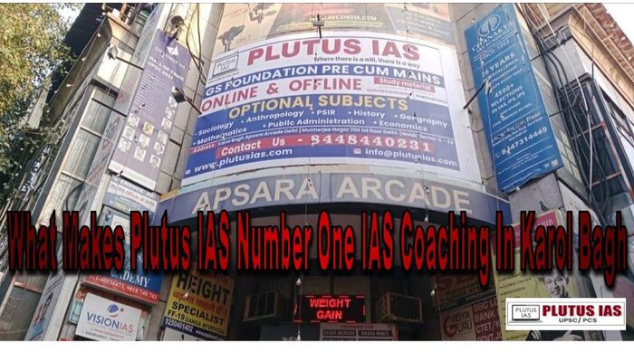 What Makes Plutus IAS Number One IAS Coaching In Karol Bagh