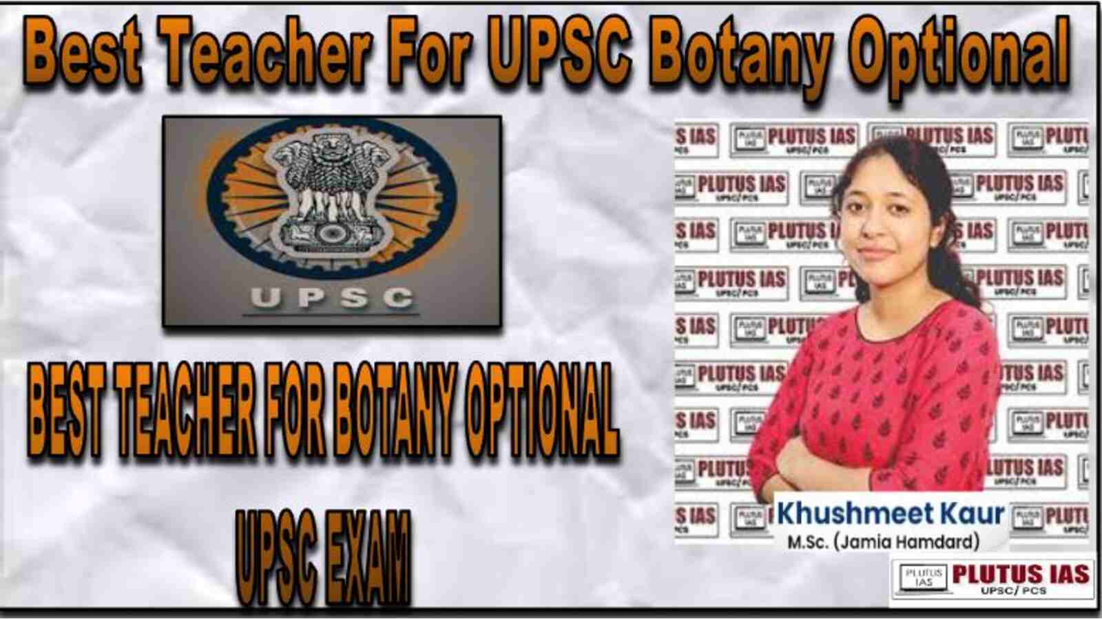 Best Teacher For UPSC Botany Optional