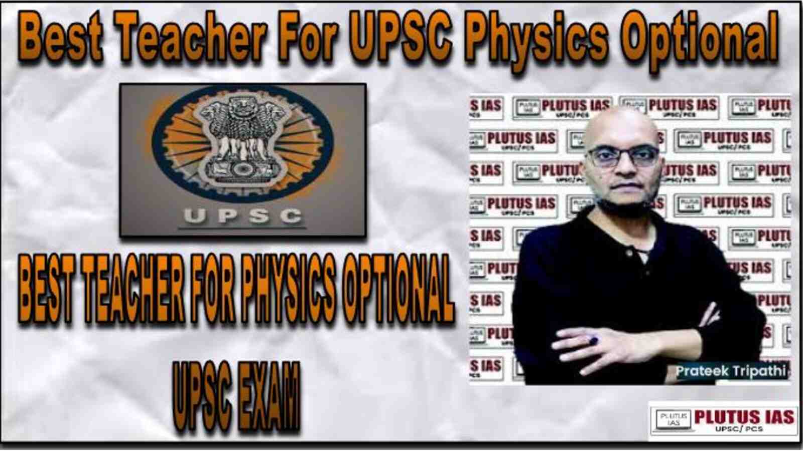 Best Teacher For UPSC Physics Optional