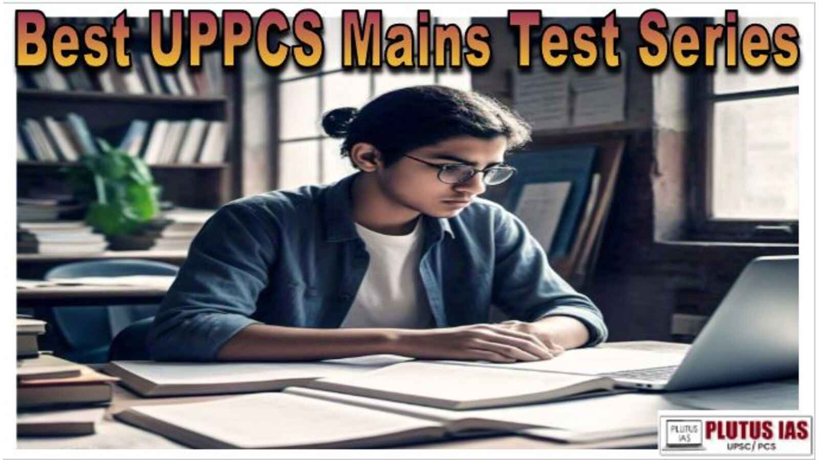 Best UPPCS Mains Test Series